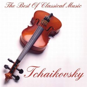 Tchaikovsky:The Best Of Classical Music