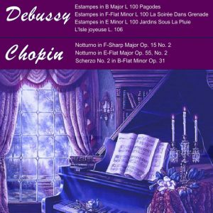 Greatest Piano of Debussy and Chopin