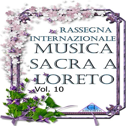 Musica Sacra a Loreto Vol. 10 (Live Recording)