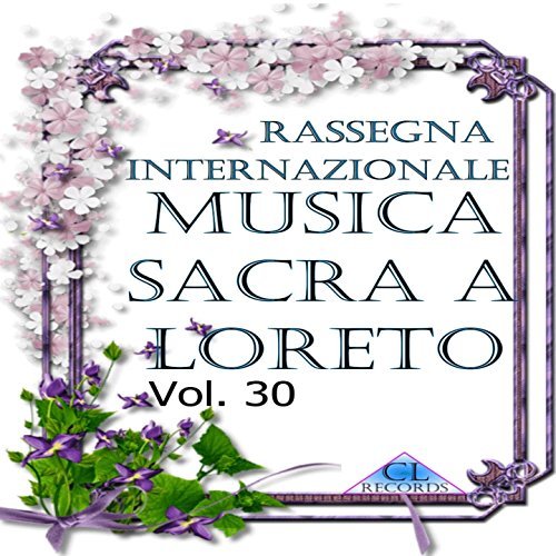 Musica Sacra a Loreto Vol. 30 (Gloria RV 589)