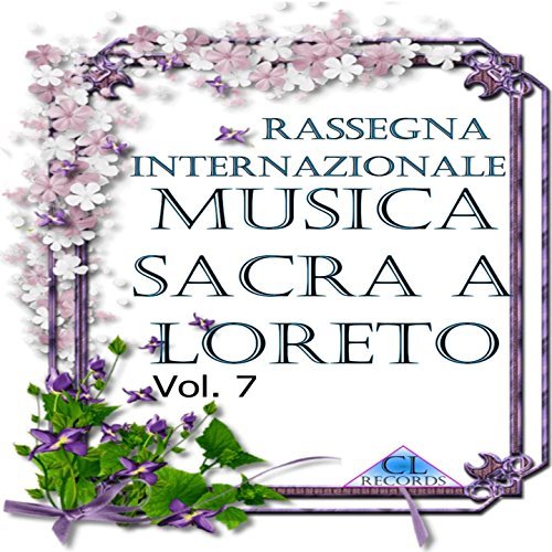 Musica Sacra a Loreto Vol. 7 (Live Recording)